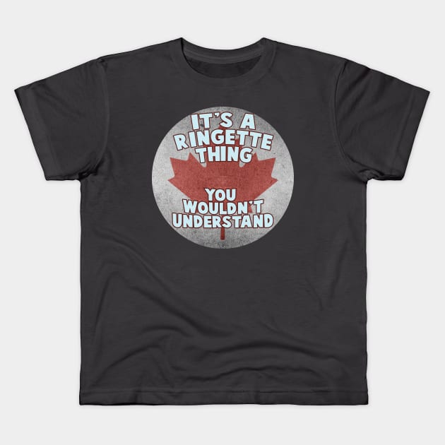 It's a ringette thing . You wouldn't understand Kids T-Shirt by DacDibac